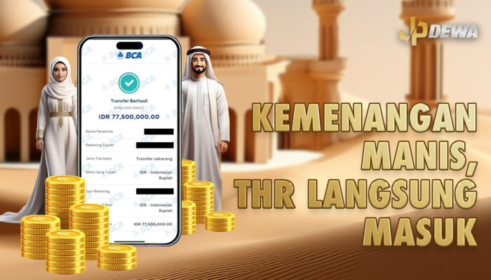 THR Lebaran Masuk! Member JP Dewa Menang Besar Rp77,5 Juta, Langsung Cair ke Rekening